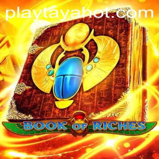 Discover the Exciting World of BookofRiches: A Journey through Time with TayaHot