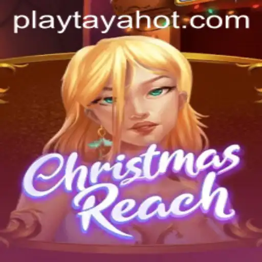 ChristmasReach: A Festive Adventure with TayaHot