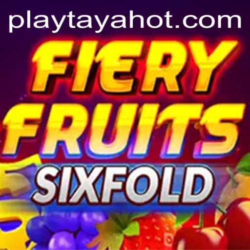 FieryFruitsSixFold: An Exciting Journey into the World of TayaHot