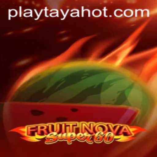 Unveiling the Excitement of FruitNovaSuper60: A Comprehensive Guide