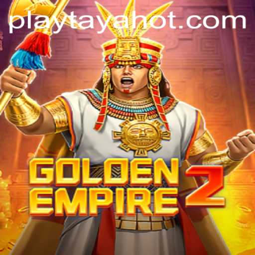 Explore the Exciting World of GoldenEmpire2 and TayaHot