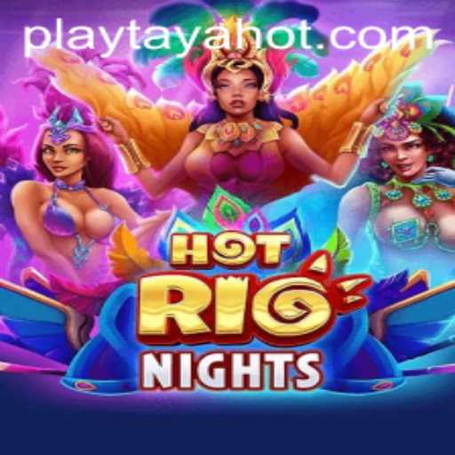 Exploring HotRioNights: A Thrilling Gaming Adventure with TayaHot