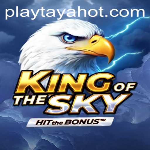 Discover the Thrilling World of KingOfTheSky: The Next Big Adventure