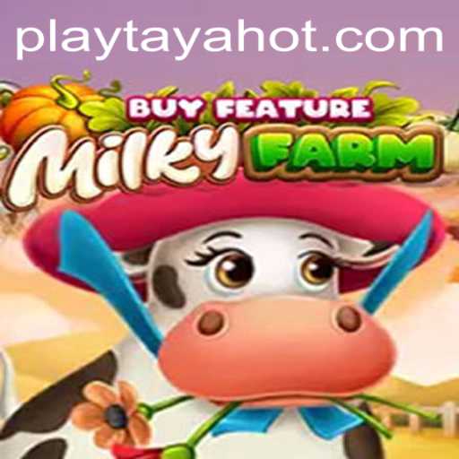 A Deep Dive into MilkyFarmBuyFeature Featuring TayaHot