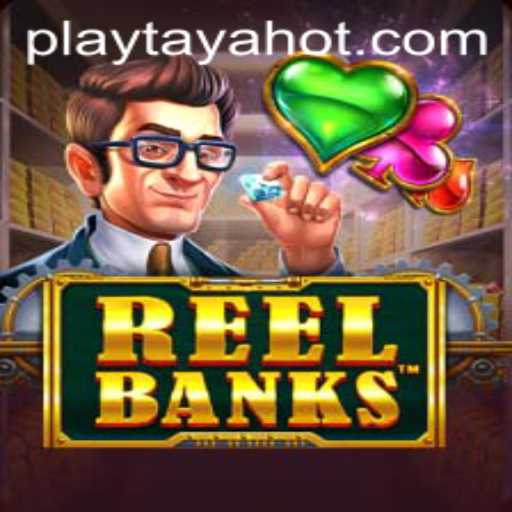Discovering the Thrills of ReelBanks: A Deep Dive Into the Captivating World of TayaHot